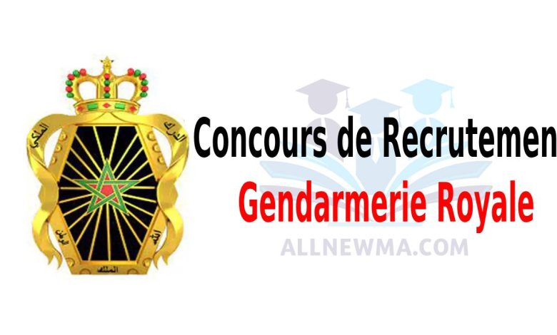 Concours de Recrutement Gendarmerie Royale 2024 Maroc